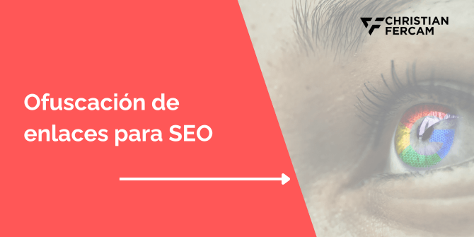 Ofuscación de enlaces para SEO